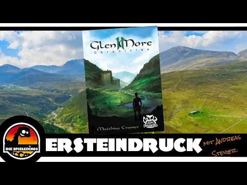 Glen More II: Chronicles Ersteindruck mit Autor Andreas Steiger