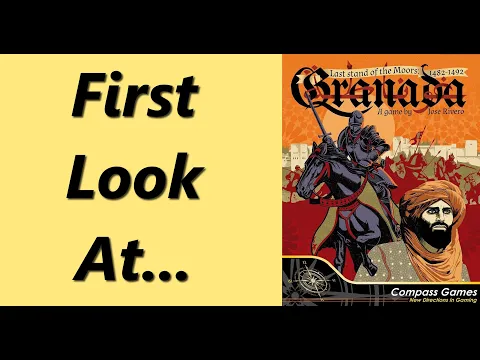 Granada: Last Stand of the Moors – 1482-1492 | Unboxing & Overview