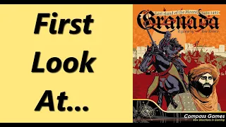 Granada: Last Stand of the Moors – 1482-1492 | Unboxing & Overview