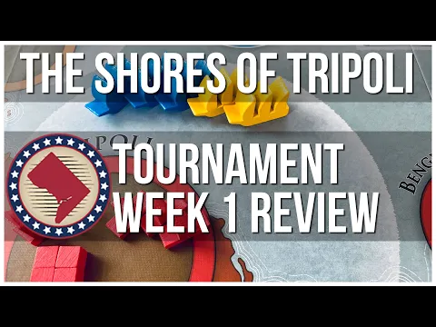 The Shores of Tripoli 2022 Online Tournament of Champions: Week 1 Review