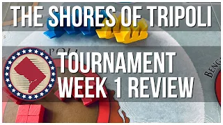 The Shores of Tripoli 2022 Online Tournament of Champions: Week 1 Review