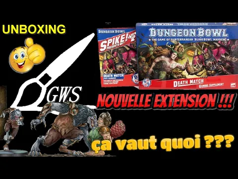 UNBOXING - EXTENSION DUNGEON BOWL DEATH MATCH !!! Le jeu déjanté de BLOOD BOWL dans un DONJON !!!