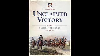 Unclaimed Victory: Fuentes De Onoro (Part 1)