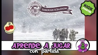 Through Ice and Snow - TUTORIAL con partida