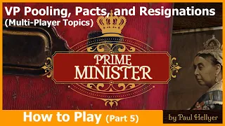 Prime Minister - GMT Games - How to Play (Part 5)
