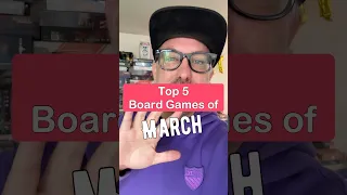 Top 5 Board Games of March! #boardgames #tabletop #tabletopgames #gamenight #games #boardgamegeek