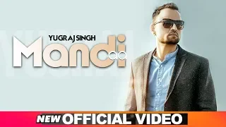 Mandi Aa (Official Video) | Yugraj Singh | Vinder Nathumajra | Latest Punjabi Songs 2019