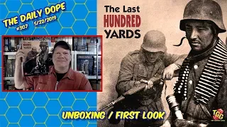 The Last Hundred Yards - Unboxing and First Look on The Daily Dope #307