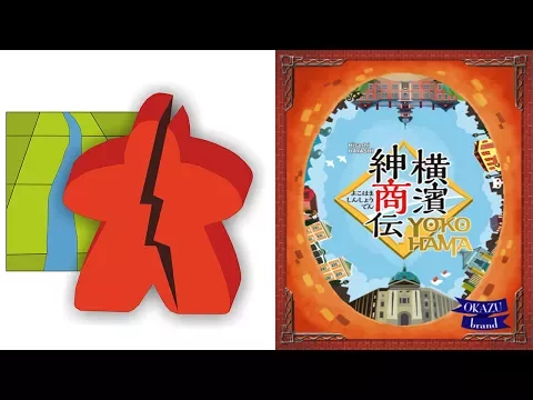 The Broken Meeple - Yokohama Review