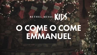 O Come O Come Emmanuel (Official Lyric Video) - Bethel Music Kids | Christmas Party