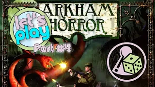 Let's play Arkham Horror (2nd Edition) - Part 4