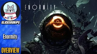 Enormity | Overview