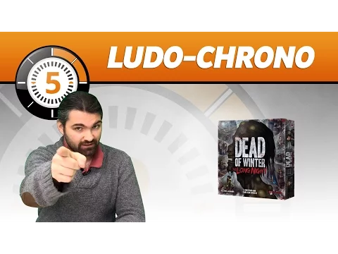LudoChrono - Dead of winter - the long night