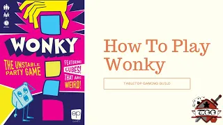 How to Play Wonky