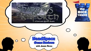 Shadows of Kilforth Review - with Jason Perez
