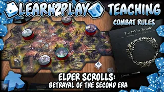 Learn to Play: Elder Scrolls Betrayal of the second Era: Combat Rules