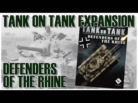 Tank on Tank Expansion Defenders of the Rhine | Overview | Lock 'n Load | Wargame WW2
