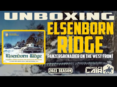 Unboxing | Elsenborn Ridge