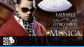 Promo J Alvarez - Otro Nivel De Música