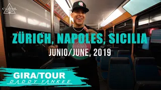 Daddy Yankee - Con Calma Gira/Tour Zürich, Napoles, Sicilia - 2019