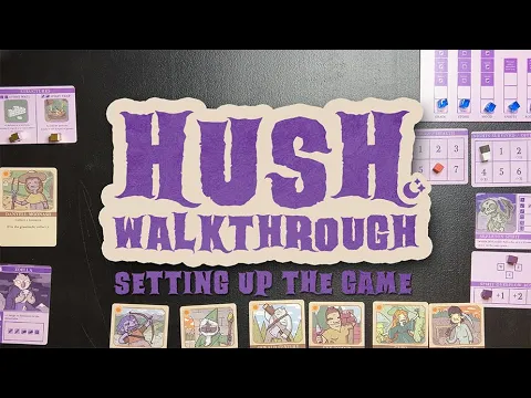 Hush Walkthrough Setting Up The Game