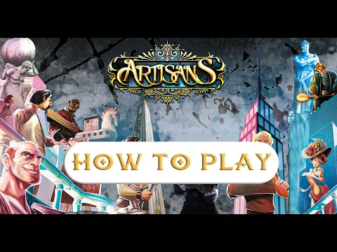 Artisans - How to play!