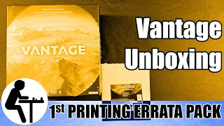 Vantage Unboxing: 1st Printing Errata Pack