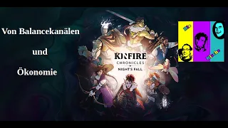 Kinfire Chronicles: Von Balancekanälen und Ökonomie
