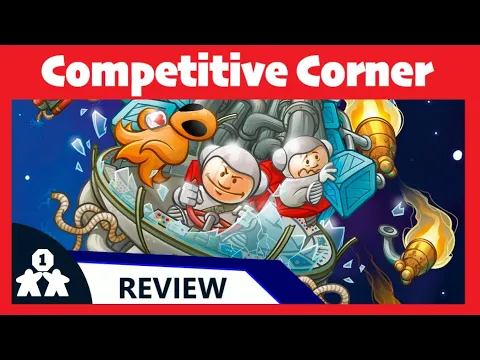 COMPETITIVE CORNER | Galaxy Trucker review with both expansions (review copy provided)