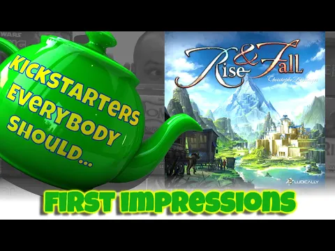 Rise & Fall - Kickstarter rules and first impressions