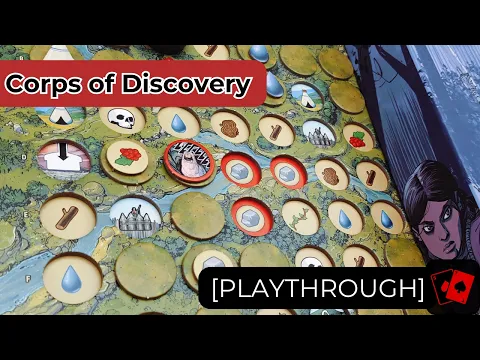Playthrough | Corps of Discovery: A Game Set in the World of Manifest Destiny