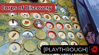 Playthrough | Corps of Discovery: A Game Set in the World of Manifest Destiny
