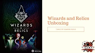 Wizards and Relics Board Game Unboxing