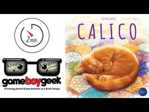 Calico 2-min (Allegro) Review with the Game Boy Geek