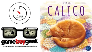 Calico 2-min (Allegro) Review with the Game Boy Geek