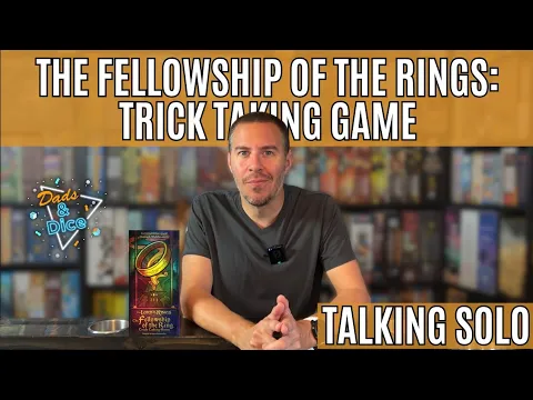 Lord of the Rings: The Fellowship of the Rings Trick Taking Game | Talking Solo