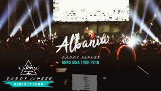 Daddy Yankee - Albania (La Gira Dura 2018)