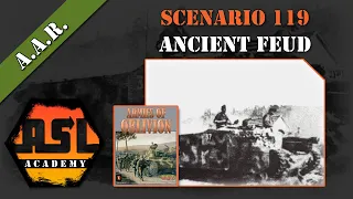 Advanced Squad Leader AAR 45 - Ancient Feud (119)