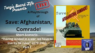 Save: Afghanistan Comrade! part 2 Live