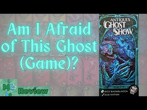 Am I Afraid of this Ghost (Game)?- Antique Ghost Show Review