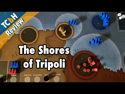 The Shores of Tripoli Review - 2 Player Historical Gaming on the High Seas- TCbH Review