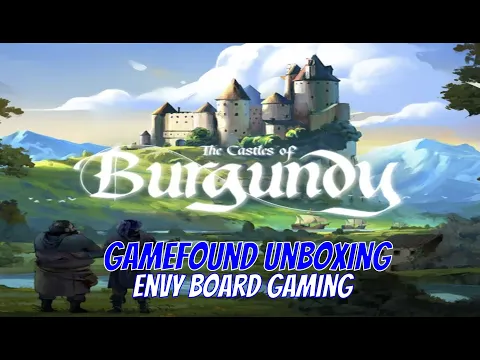The Castles of Burgundy Gamefound Unboxing