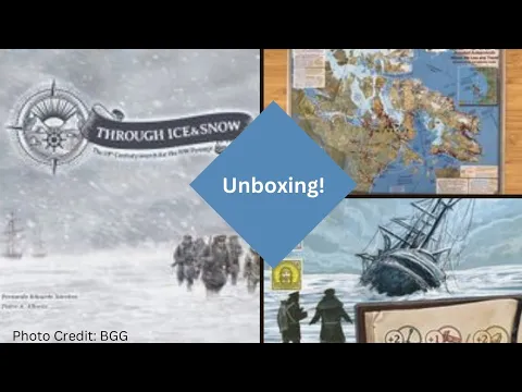 Through Ice and Snow: Unboxing
