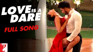 Love Is A Dare | Full Song | Befikre | Ranveer Singh, Vaani Kapoor, Vishal & Shekhar, Rachel, Sophie
