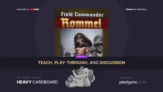Field Commander: Rommel --- solo Play-through by Heavy Cardboard