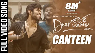 Canteen Video Song - Dear Comrade Telugu | Vijay Deverakonda | Rashmika | Bharat Kamma
