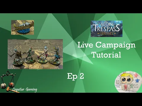 Ep 2 - Aeon Trespass Odyssey - Live Campaign Tutorial
