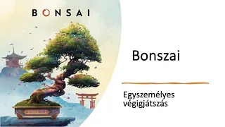 Robert SoloPlay - Bonszai - Egyszemélyes játék (Lassú ősz kihívás)