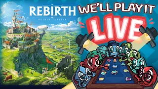 Rebirth - We'll Play It Live!