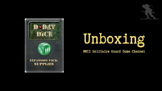 D-Day Dice (Second Edition): Supplies - Unboxing